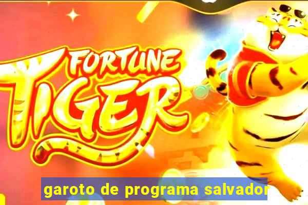 garoto de programa salvador